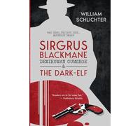 Sirgrus Blackmane Demihuman Gumshoe and The Dark-Elf
