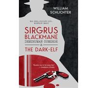 Sirgrus Blackmane Demihuman Gumshoe & The Dark-Elf