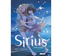 Ana Cristina Sanchez – Sirius – Twin Stars – broché – Glénat