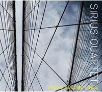 Sirius Quartet - Sirius Quartet: Paths Become Lines