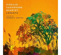 Sirocco Saxophone Quartet Feat. Frederik Köster - Levante [Import]
