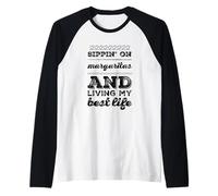 Sirotez des margaritas et vivez ma meilleure vie Cinco de Mayo Manche Raglan