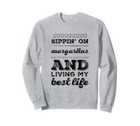 Sirotez des margaritas et vivez ma meilleure vie Cinco de Mayo Sweatshirt