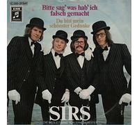 Sirs - Sirs: Bitte Sag' Was Hab' Ich Falsch Gemacht/Du Bist Mein Schönster Gedanke [7" Vinyl]