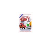 Sirtfood Diet Cookbook