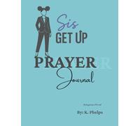 Sis, Get Up Prayer Journal