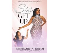 Sis Get Up: You Were Never Meant To Stay Down.