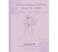 Sis, God’s Timing Is Perfect. Refuse to Settle: Faith Steps for Christian Women to Trust God, Build Confidence, and Stop Settling for Less in Love and Life