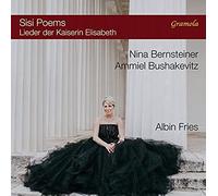 Sisi Lieder sur des Poemes de l Imperatrice Elisabeth