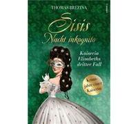 Sisis Nacht inkognito | Thomas Brezina Thomas BrezinaThomas Brezina (Auteur)