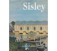 Sisley: [exposition , Royal academy of arts, Londres, 3 juillet-18 octobre 1992, Musée d'Orsay, Paris, 28 octobre 1992-31 janvier 1993, Walters art gallery, Baltimore, 14 mars-13 juin 199