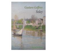 Sisley - Gustave Geffroy - Casimiro - broché - Essai
