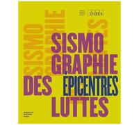 Sismographie Des Luttes - Epicentres