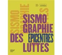 Sismographie des luttes - epicentres Collectif (Auteur)