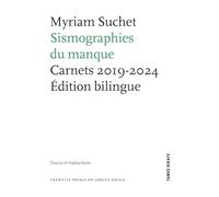 SISMOGRAPHIES DU MANQUE : CARNETS 2019-2024