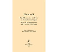 Sismondi - République Moderne Et Libéralisme Critique