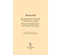 Sismondi : République moderne et libéralisme critique / Modern Republicanism and Critical Liberalism