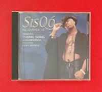 Sisqo - Incomplete/Thong Song Uncensored