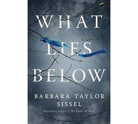 Sissel, B: What Lies Below