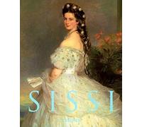 Sissi, Elisabeth, Empress of Austria
