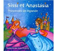 Sissi Et Anastasia Princesses De Legende