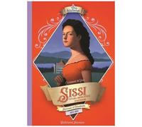 Catherine de Lasa – Sissi, future impératrice d'Autriche : Journal d'Élisabeth (1853-1855)