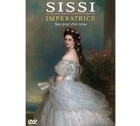 Sissi impératrice - Née pour être reine