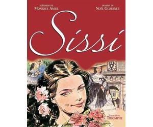 Sissi - Monique Amiel - Triomphe Eds Du - cartonné - Bande dessinée