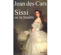 Sissi ou la fatalité