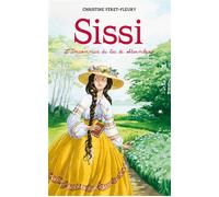 Sissi - Tome 2 - L'Inconnue du lac de Starnberg - Christine Féret-Fleury - Hachette Romans - broché - Roman junior dès 9 ans