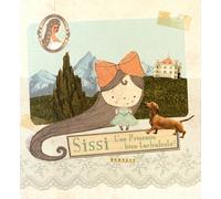 Sissi, Une Princesse Bien Turbulente !