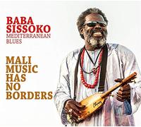 Sissoko Baba Mediterranean Blues - Mali Music Has No Borders