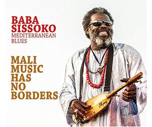 Sissoko Baba Mediterranean Blues - Mali Music Has No Borders