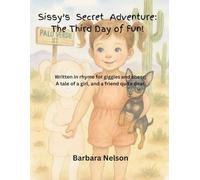 Sissy's Secret Adventure: The Third Day of Fun