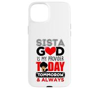 Sista God est Mon Fournisseur Aujourd'hui Demain et Toujours de la mélanine Coque pour iPhone 15 Plus