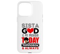 Sista God est Mon Fournisseur Aujourd'hui Demain et Toujours de la mélanine Coque pour iPhone 15 Pro Max