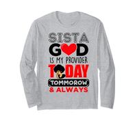 Sista God est Mon Fournisseur Aujourd'hui Demain et Toujours de la mélanine Manche Longue