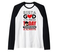 Sista God est Mon Fournisseur Aujourd'hui Demain et Toujours de la mélanine Manche Raglan