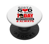 Sista God est Mon Fournisseur Aujourd'hui Demain et Toujours de la mélanine PopSockets PopGrip Adhésif