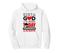 Sista God est Mon Fournisseur Aujourd'hui Demain et Toujours de la mélanine Sweat à Capuche