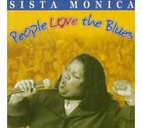 Sista Monica - People Love The Blues
