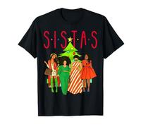 Sistas Christmas Black Women Squad Sista Beautiful Melanin T-Shirt