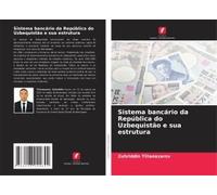 Sistema Bancário Da República Do Uzbequistão E Sua Estrutura