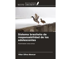 Sistema brasileño de responsabilidad de los adolescentes: Posibilidades restaurativas