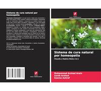 Sistema de cura natural por homeopatia: Filosofia e Matéria Médica Vol.1