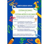 SISTEMA DECIMALE E SISTEMA METRICO DECIMALE: Percorso logico per la loro costruzione per le prime tre classi della scuola primaria