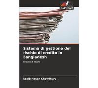 Sistema di gestione del rischio di credito in Bangladesh: Un caso di studio