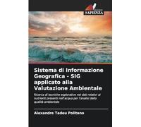 Sistema di Informazione Geografica - SIG applicato alla Valutazione Ambientale