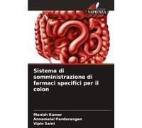 Sistema Di Somministrazione Di Farmaci Specifici Per Il Colon