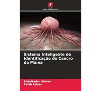 Sistema Inteligente de Identificação do Cancro da Mama